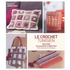 Le crochet Tunisien Editions Marie Claire