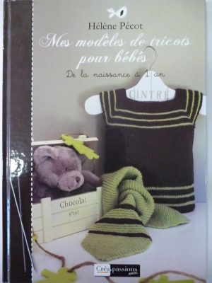 Livre “Mes Modèles de Tricots pour Bébés” par Hélène Pecot