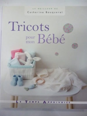 Livre “Tricots pour mon Bébé” par Catherine Bouquerel
